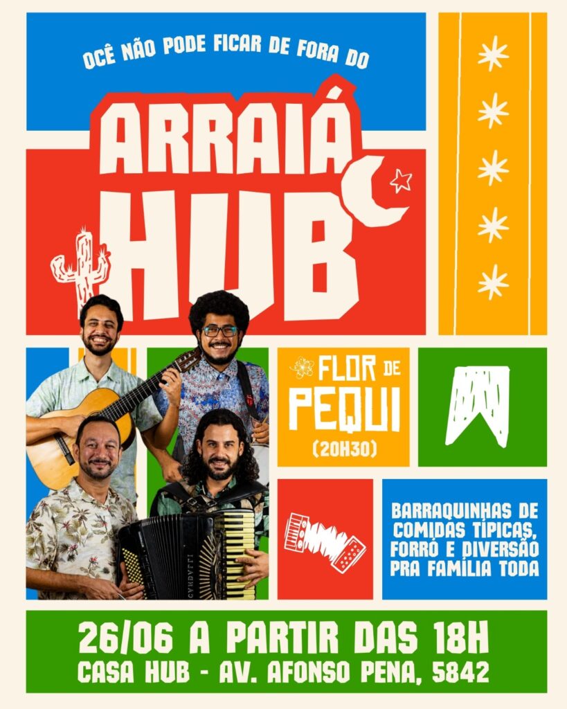 Feirinha da Casa Hub vira arraial junino com gastronomia típica e show gratuito na Afonso Pena